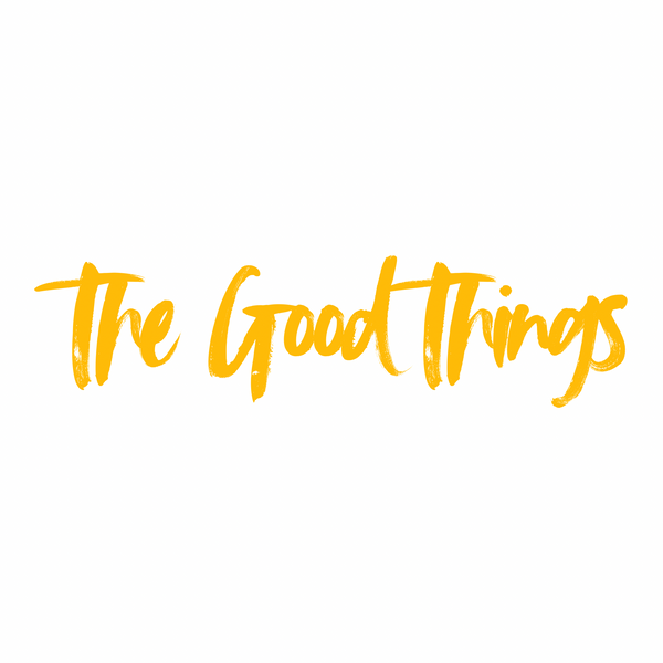 the good things